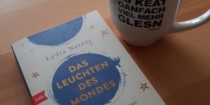Beitragsbild des Blogbeitrags (Rezension) Netzer, Lydia - Das Leuchten des Mondes (Anzeige)