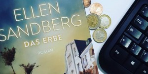 Beitragsbild des Blogbeitrags (Rezension) Sandberg, Ellen - Das Erbe (Anzeige) 