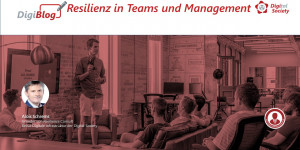 Beitragsbild des Blogbeitrags Resilienz in Teams und Management und Organisationen 