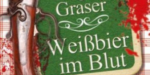 Beitragsbild des Blogbeitrags Weißbier im Blut 