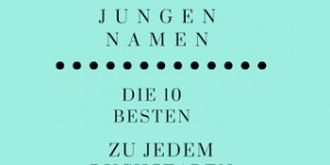 Beitragsbild des Blogbeitrags 10 Jungennamen zu jedem Buchstaben 