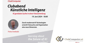 Beitragsbild des Blogbeitrags Nachlese: Clubabend KI 19.06.2024