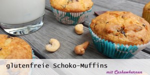 Beitragsbild des Blogbeitrags [Rezepte]: glutenfreie Schoko-Muffins mit Cashewkernen 