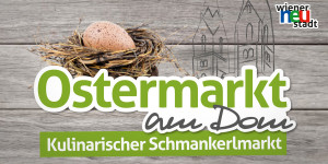 Beitragsbild des Blogbeitrags Wiener Neustadt: der „Ostermarkt am Dom“ ist zurück 