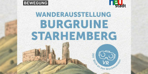 Beitragsbild des Blogbeitrags Wanderausstellung „Burgruine Starhemberg“ gastiert in Wiener Neustadt 