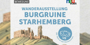 Beitragsbild des Blogbeitrags Wanderausstellung „Burgruine Starhemberg“ gastiert in Wiener Neustadt
