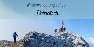 Beitragsbild des Blogbeitrags Winter-Wanderung auf den Dobratsch 