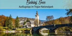 Beitragsbild des Blogbeitrags Bohinj See – Ausflug zum slowenischen Gletschersee 