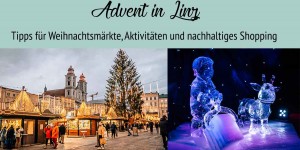 Beitragsbild des Blogbeitrags Linz im Advent – Tipps für Weihnachtsmärkte, Sightseeing & Aktivitäten 