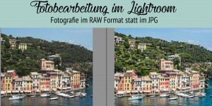 Beitragsbild des Blogbeitrags Fotobearbeitung Reisefotos in Lightroom