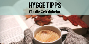 Beitragsbild des Blogbeitrags Hygge-Zeit zuhause – 8 Tipps gegen den Corona-Blues