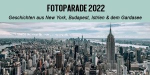 Beitragsbild des Blogbeitrags Fotoparade 2022 – Meine Reisen in Bildern 
