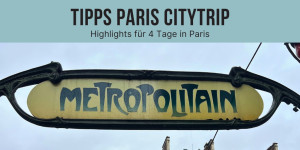 Beitragsbild des Blogbeitrags 4 Tage in Paris: 16 Tipps & Highlights für einen unvergesslichen Citytrip