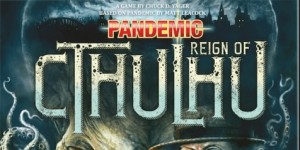 Beitragsbild des Blogbeitrags Pandemic – Schreckensherrschaft des Cthulhu im Test 