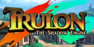 Beitragsbild des Blogbeitrags Trulon: The Shadow Engine kommt auf die Xbox One
