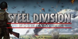Beitragsbild des Blogbeitrags Echtzeitstrategiespiel Steel Division: Normandy 44 angekündigt 