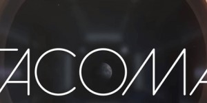 Beitragsbild des Blogbeitrags E3 2017: Trailer und Veröffentlichungsdatum für Tacoma