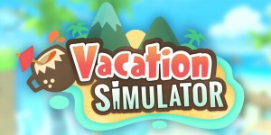 Beitragsbild des Blogbeitrags Urlaubsreif? Vacation Simulator (PC) schafft Abhilfe
