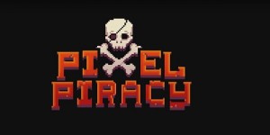 Beitragsbild des Blogbeitrags Pixel Piracy: Steam-Hit kommt Mitte Februar für PS4 und Xbox One 
