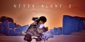 Beitragsbild des Blogbeitrags Never Alone 2 (PC) angekündigt: Wohl wieder mitten ins Herz