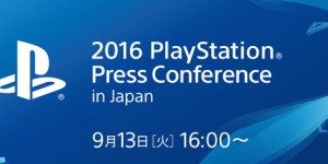 Beitragsbild des Blogbeitrags TGS 2016: Sony Pressekonferenz am 13.9.2016 