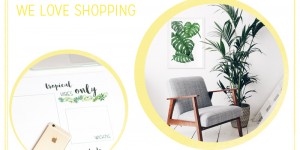 Beitragsbild des Blogbeitrags we love Shopping: Tropical Vibes