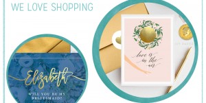 Beitragsbild des Blogbeitrags we love Shopping: Will You Be My Bridesmaid?
