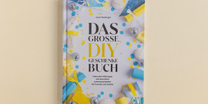 Beitragsbild des Blogbeitrags Neu: Das große DIY-Geschenke-Buch
