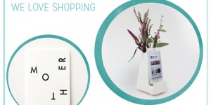 Beitragsbild des Blogbeitrags we love Shopping: Muttertag Gift-Guide