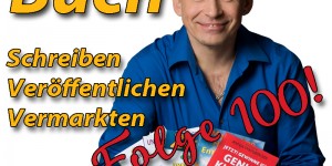 Beitragsbild des Blogbeitrags 100 Mal Buchpodcast – Wohin entwickelt sich das Self-Publishing? – Folge 100