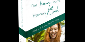 Beitragsbild des Blogbeitrags Folge 309 Der Traum vom eigenen Buch – und wie du ihn verwirklichen kannst 