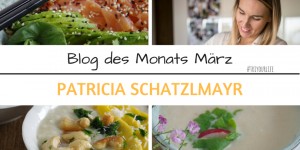 Beitragsbild des Blogbeitrags Blog des Monats März: Patricia Schatzlmayr