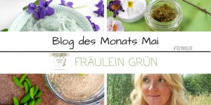Beitragsbild des Blogbeitrags Blog des Monats Mai – Fräulein Grün 