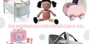 Beitragsbild des Blogbeitrags Die schönsten Puppenwägen & Co. 