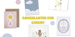 Beitragsbild des Blogbeitrags Grusskarten zu Geburt