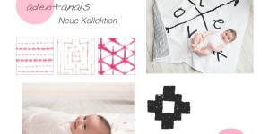 Beitragsbild des Blogbeitrags Die neue aden+anais Kollektion + Gewinnspiel 