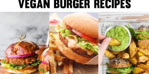 Beitragsbild des Blogbeitrags 20+ Delicious Vegan Burger Recipes 