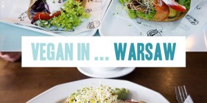 Beitragsbild des Blogbeitrags Vegan in Warsaw, Poland 