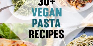 Beitragsbild des Blogbeitrags 30+ Vegan Pasta Recipes