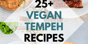 Beitragsbild des Blogbeitrags 25+ Vegan Tempeh Recipes
