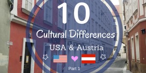 Beitragsbild des Blogbeitrags 10 Cultural Differences – USA & Europe Part I 