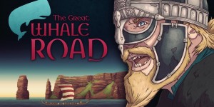 Beitragsbild des Blogbeitrags The Great Whale Road im Test