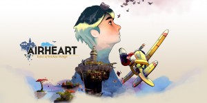 Beitragsbild des Blogbeitrags Airheart – Tales of Broken Wings im Test 