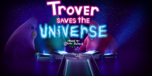 Beitragsbild des Blogbeitrags Trover Saves the Universe im Test 