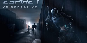 Beitragsbild des Blogbeitrags Espire 1: VR Operative – Angespielt