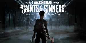 Beitragsbild des Blogbeitrags The Walking Dead: Saints & Sinners im Test
