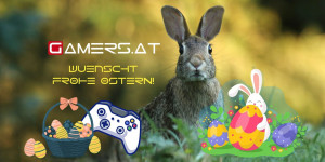 Beitragsbild des Blogbeitrags Gamers.at wünscht FROHE OSTERN!