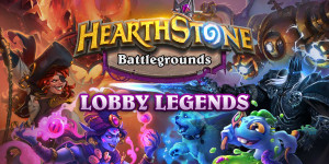Beitragsbild des Blogbeitrags Hearthstone: Die zweite Ausgabe von Schlachtfeld: Lobby Legends