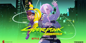 Beitragsbild des Blogbeitrags Cyberpunk: Edgerunners erscheint am 13. September auf Netflix