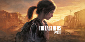 Beitragsbild des Blogbeitrags The Last of Us Part I im Test